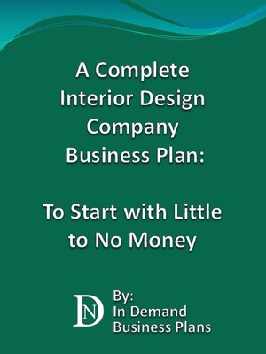 cover image of A Complete Interior Design Company Business Plan